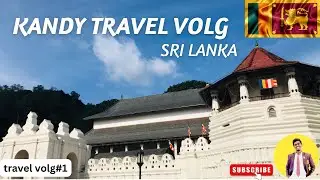 Around Sri Lanka Kandy | Dalada Maligawa | Travel Vlog #01 | #Ashenyoutuber