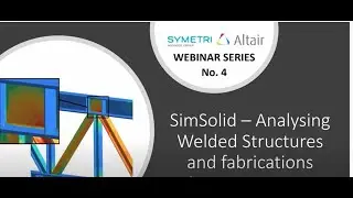 SimSolid – Analysing welded structures and fabrications