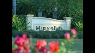 Madison Park, Naples Florida