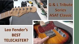 Гитара G&L Tribute Series ASAT Classic: скрытая жемчужина? Или просто очередная гитара в стиле Te...