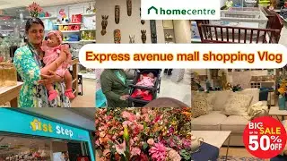 Home center shopping Vlog |express avenue mall| சூப்பர் ஆஃப் மிஸ் பன்னாதிங்க |Asvi world |in Tamil