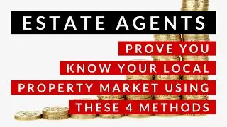 The 4 ways Estate Agents can show their knowledge of their local property market