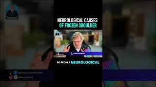 Neurological Causes of Frozen Shoulder Explained