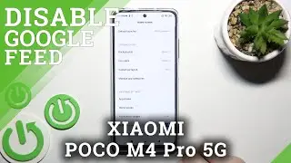 How to Enable / Disable Google Feed on XIAOMI Poco M4 Pro 5G &ndash; Show / Hide Google News
