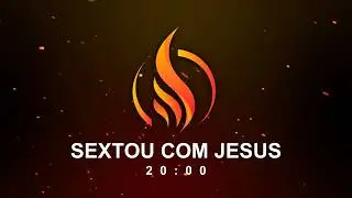 Sextou com Jesus 20h00 | Luz do Avivamento | 16/01/2026