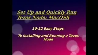 Quick and Easy Tezos Node installation on MacOSX