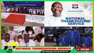 Live: NPP, Led By Dr Bawumia Holds Mega National Thanksgiving Service