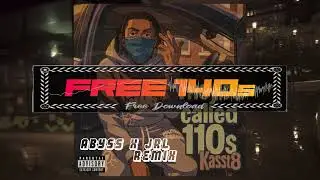 Kasst8 ~ They're called 110's (Abyss x JRL Remix)