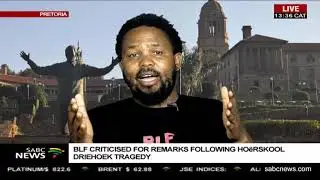 BLF criticised for remarks following Hoërskool Driehoek tragedy