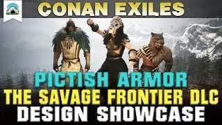 All Pictish Armor, The Savage Frontier DLC - Showcase | Conan Exiles