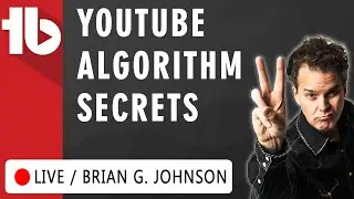 🔴 YouTube Algorithm 2017 - Secrets w. Brian G