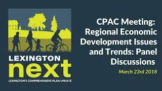 Comprehensive Plan Advisory Committee: Regional Economic Development Issues and Trends - 3/23/2018