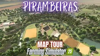PIRAMBEIRAS - Map Tour - Farming Simulator 25
