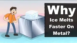 Duo vibe animation why ice melts faster on metal 