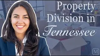 How is Property Divided in a Divorce in Tennessee?