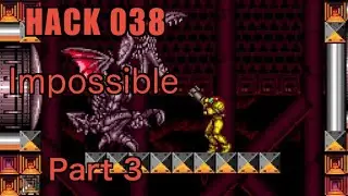 038 | Impossible | 2006 | Playing All Super Metroid Rom Hacks | Final