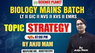 BIOLOGY MAINS EXAM || TOPIC STRATEGY || ANJU MAM || CHANDRA CLASSES