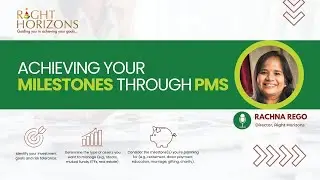 How to Choose PMS for Milestone | Rachna Rego | Right Horizons