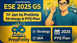 How to Crack ESE 2025 GS | 1st Jan to Prelims Strategy & PYQ Plan