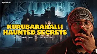 Kurubarahalli haunted secrets : fearful rituals and lost souls | Nadu raatri kathegalu EPISODE - 05