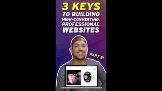 3 Keys to Building High-Performing Websites | Part Two!