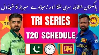 Pakistan vs Sri Lanka & Zimbabwe Tri Series 2025 Full Schedule |Pak Tri series Full Schedule 2025