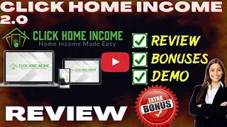 Click Home Income 2.0 Review : Honest Opinion