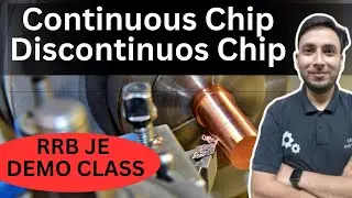 Types of Chips formation in machining  || Continuous Chip || Discontinues Chip