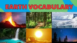 Earth Vocabulary for Kids 🌍 | Learn Nature Words