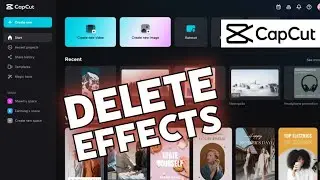 How to Delete Effects in CapCut 2025?
