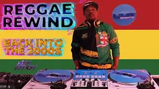 REGGAE REWIND BACK TO THE 2000S JAMMING REGGAE LOVERS ROCK & CULTURE MUSIC