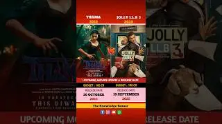 Thama & Jolly LLB.B 3 movies Release date confirm 2025 #thama #jollyllb3 #comedy