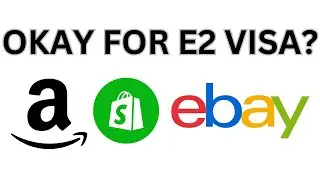 ECommerce Online Business For The E2 Visa | Job Creation Requirement | Best Business for E2 Visa