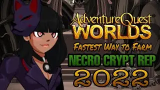 AQW Fastest Way to Farm Necro Crypt Rep 2022