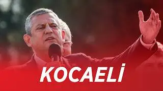 CHP GENEL BAŞKANI &Ouml;ZG&Uuml;R &Ouml;ZEL KOCAELİ'NDE - MİLLET İRADESİNE SAHİP &Ccedil;IKIYOR MİTİNGİ 21/02/2026
