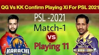 PSL 2021- Karachi king vs Quetta Gladiator  PSL 1st Match playing Xi (11) KK Vs QG playing 11-