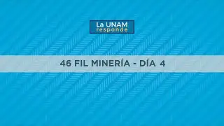 46 FIL Minería-Día 4La UNAM responde 1084