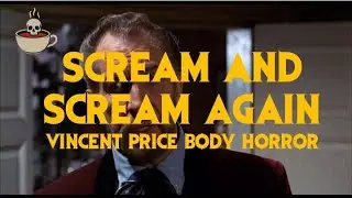#50: SCREAM AND SCREAM AGAIN (1970) With GRAHAM DUFF