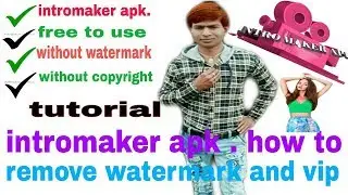 intro maker app without watermark in hindi ,how to video editing in INTROMAKER App.
