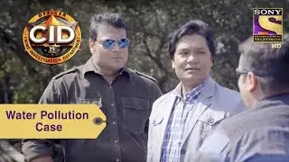 Your Favorite Character | Daya And Abhijeet Investigate The Water Pollution Case | CID