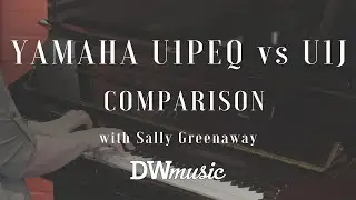 YAMAHA U1 vs U1J - Sound Comparison (no talking)