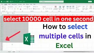 How to select multiple cells in Excel | select multiple cells in Excel