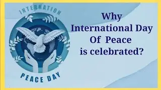 Why International Day Of Peace Is Celebrated | World Peace Day 2023