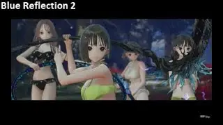 4. Blue Reflection Second Light / Bikini Time / Chapter 1 (Deathwish)