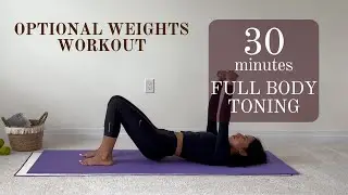 30-Min Full Body Sculpt & Tone Workout | Weights Optional | Beginner Friendly