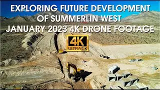 Exploring Future Development Areas in Summerlin West 4K Drone Footage