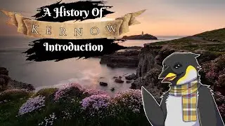 A History of Cornwall - Series Introduction