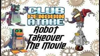 Club Penguin Atake Robot Takeover The Movie
