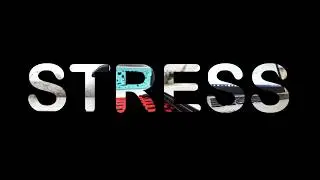 Short Film: Stress