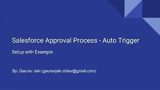 How to Auto Trigger Salesforce Approval Process